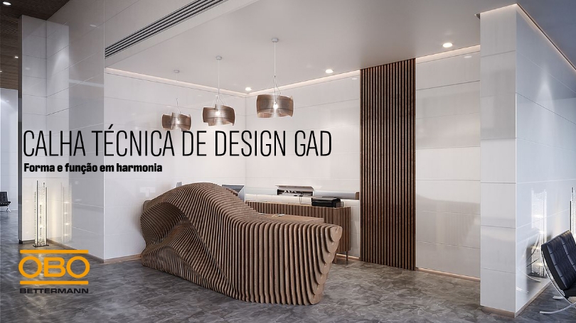 CALHA TÉCNICA DE DESIGN GAD DA OBO BETTERMANN